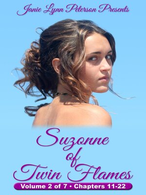 cover image of Suzonne of Twin Flames--Volume 2 of 7--Chapters 11-22